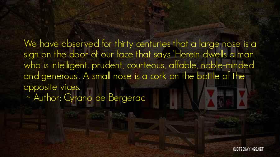 Small Minded Quotes By Cyrano De Bergerac