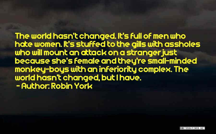 Small Minded Quotes By Robin York