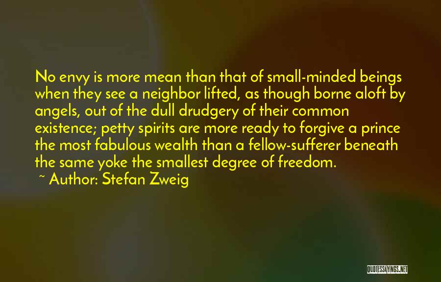 Small Minded Quotes By Stefan Zweig