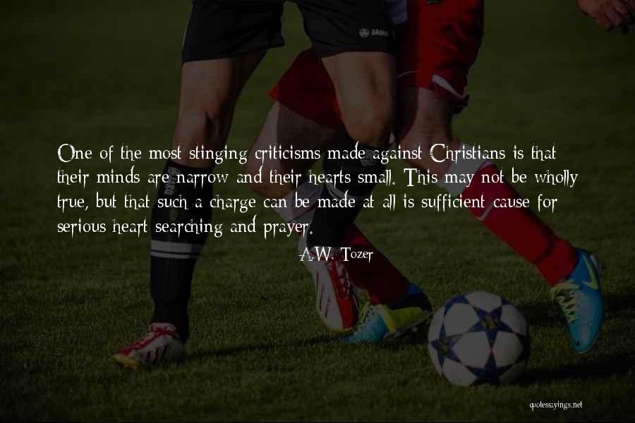 Small Minds Quotes By A.W. Tozer