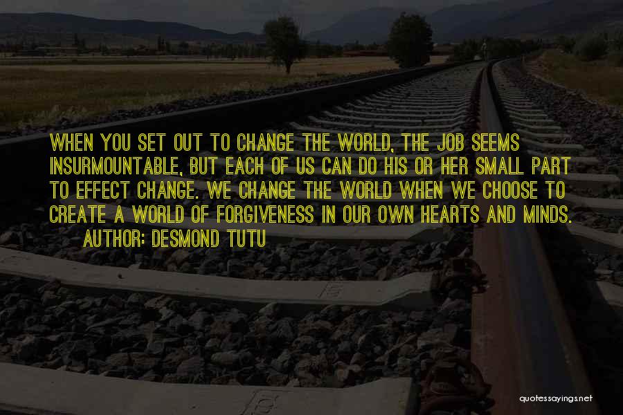Small Minds Quotes By Desmond Tutu