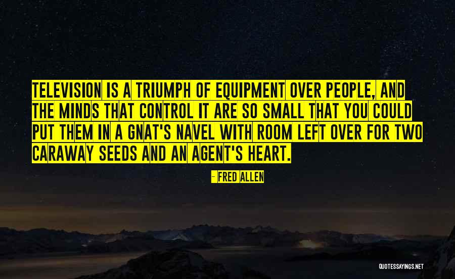 Small Minds Quotes By Fred Allen Small Minds Quotes By Fred Allen