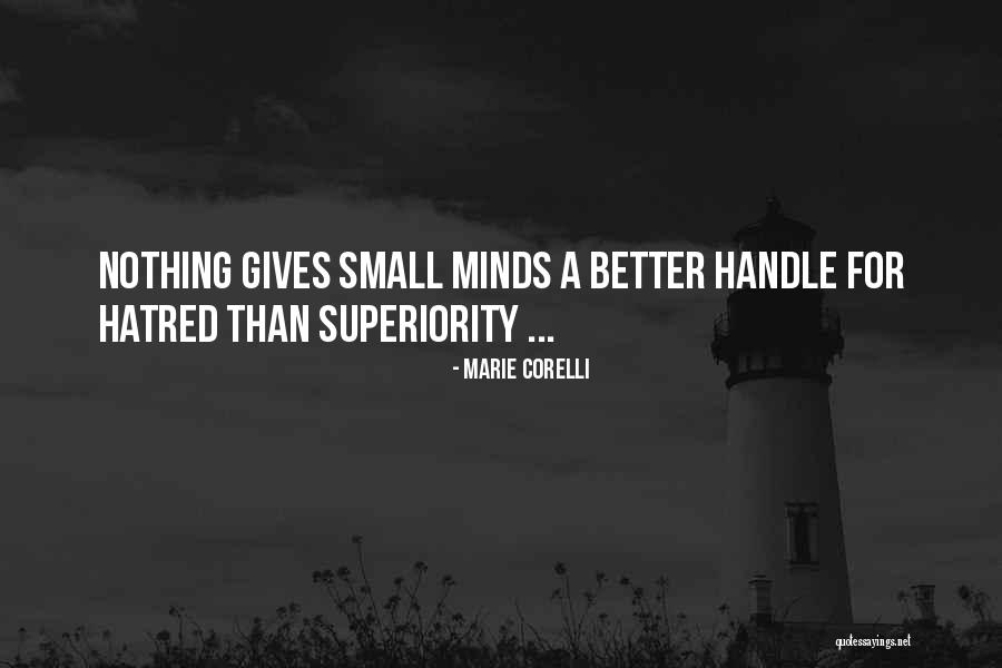 Small Minds Quotes By Marie Corelli Small Minds Quotes By Marie Corelli
