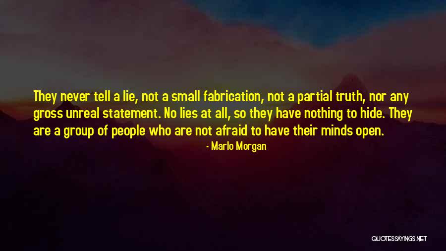 Small Minds Quotes By Marlo Morgan