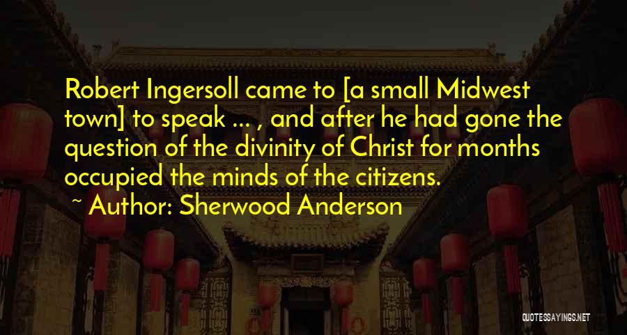 Small Minds Quotes By Sherwood Anderson