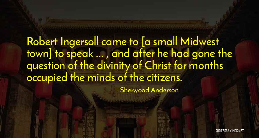 Small Minds Quotes By Sherwood Anderson