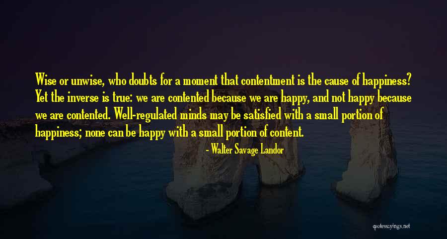 Small Minds Quotes By Walter Savage Landor