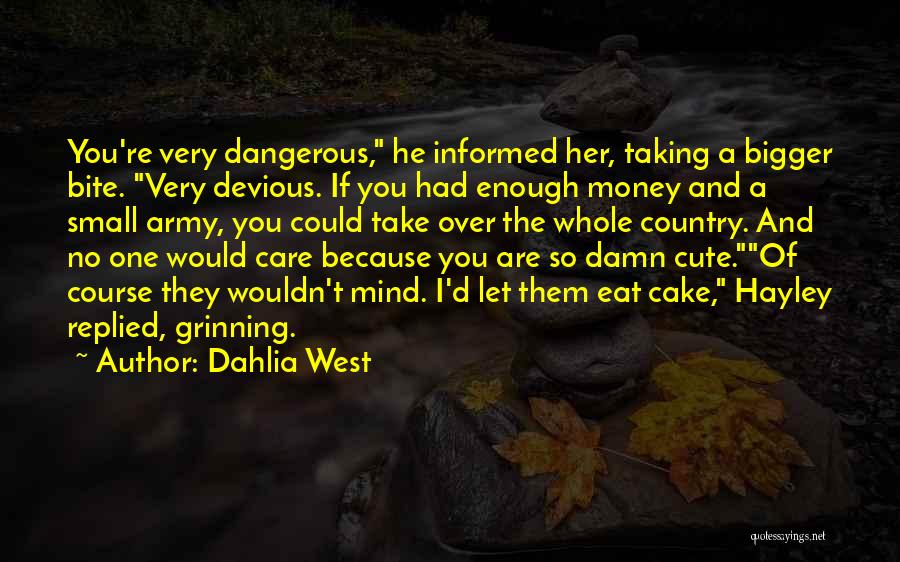 Small N Cute Quotes By Dahlia West