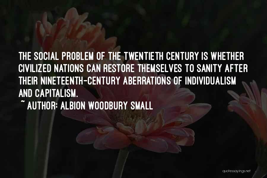 Small Nations Quotes By Albion Woodbury Small