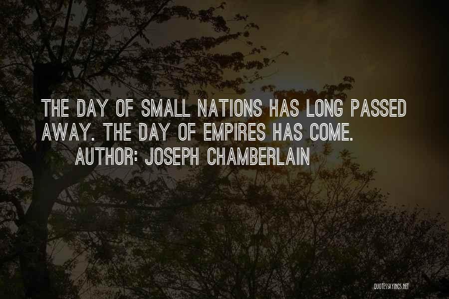 Small Nations Quotes By Joseph Chamberlain