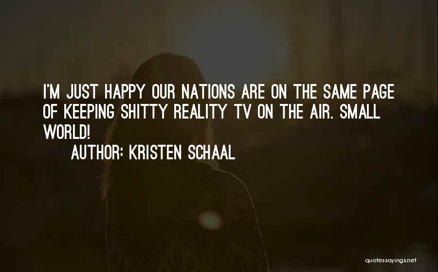 Small Nations Quotes By Kristen Schaal