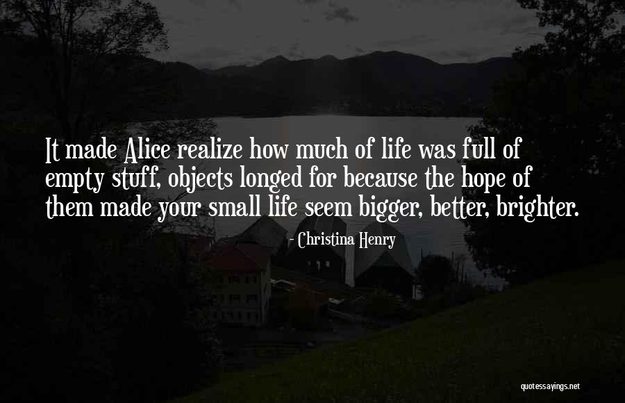 Small Objects Quotes By Christina Henry Small Objects Quotes By Christina Henry