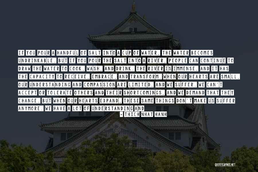 Small One Cup Quotes By Thich Nhat Hanh Small One Cup Quotes By Thich Nhat Hanh
