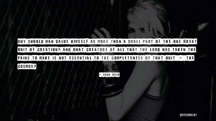 Small One Man Quotes By John Muir Small One Man Quotes By John Muir