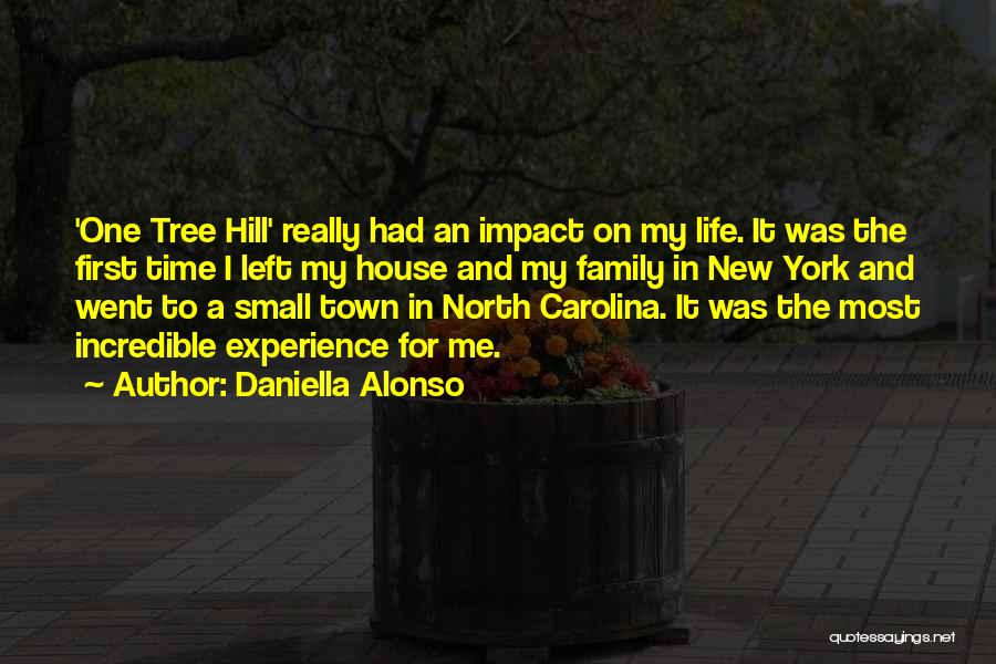 Small One Tree Hill Quotes By Daniella Alonso