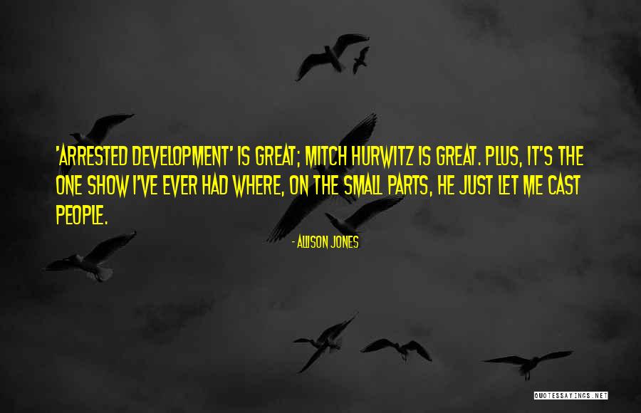 Small Parts Quotes By Allison Jones Small Parts Quotes By Allison Jones