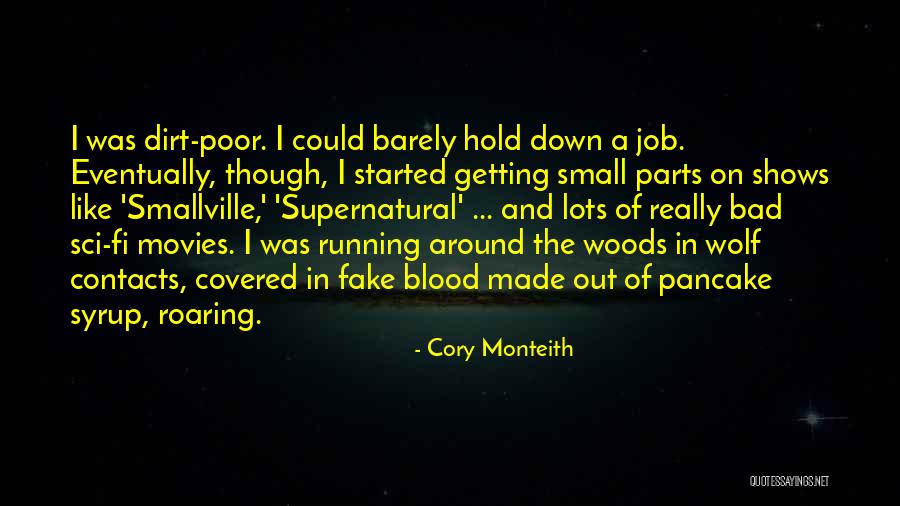 Small Parts Quotes By Cory Monteith