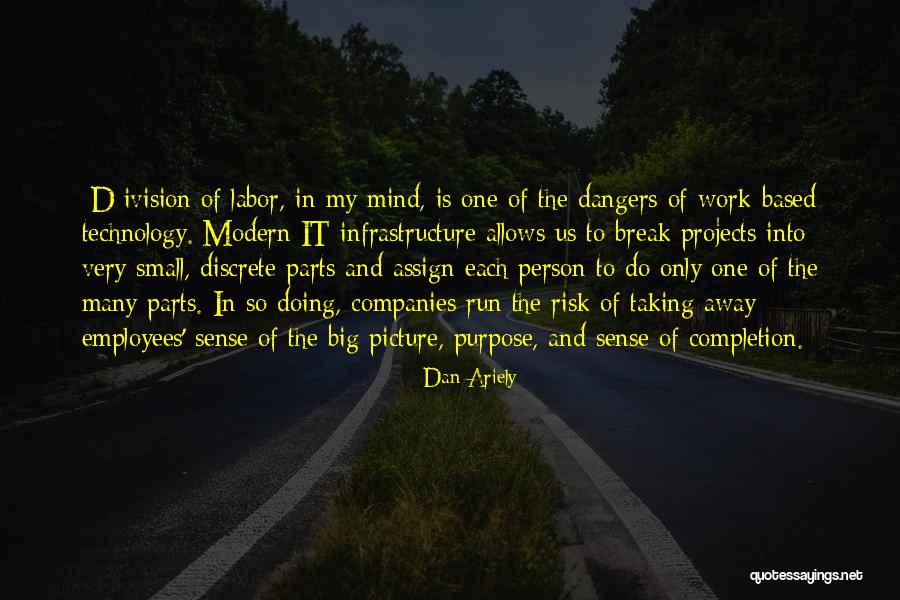 Small Parts Quotes By Dan Ariely