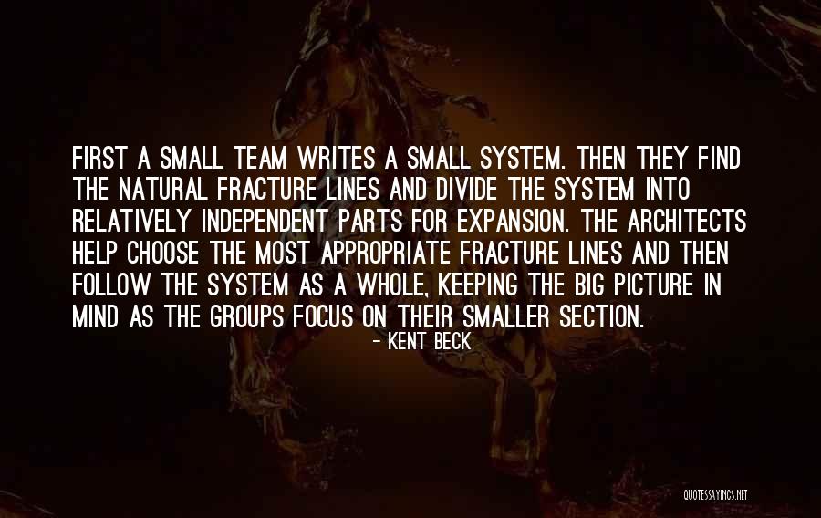 Small Parts Quotes By Kent Beck Small Parts Quotes By Kent Beck
