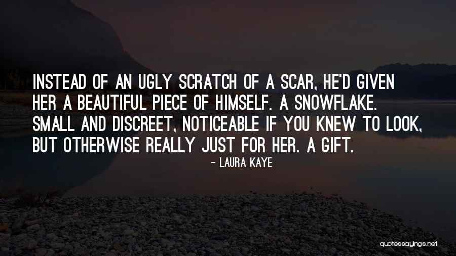 Small Piece Quotes By Laura Kaye