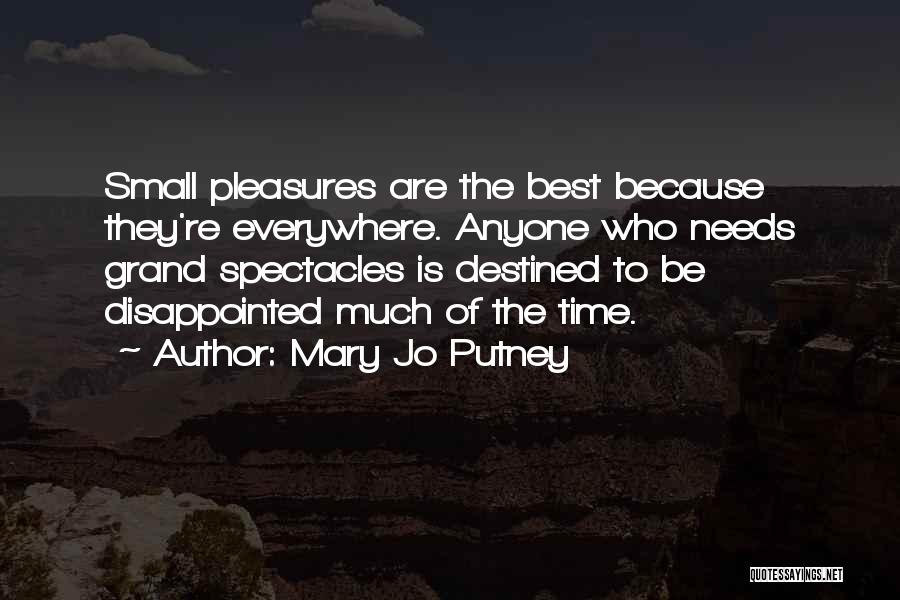 Small Pleasures Quotes By Mary Jo Putney