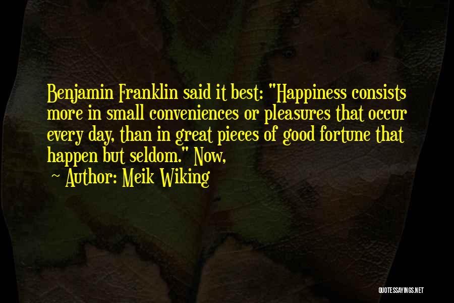 Small Pleasures Quotes By Meik Wiking