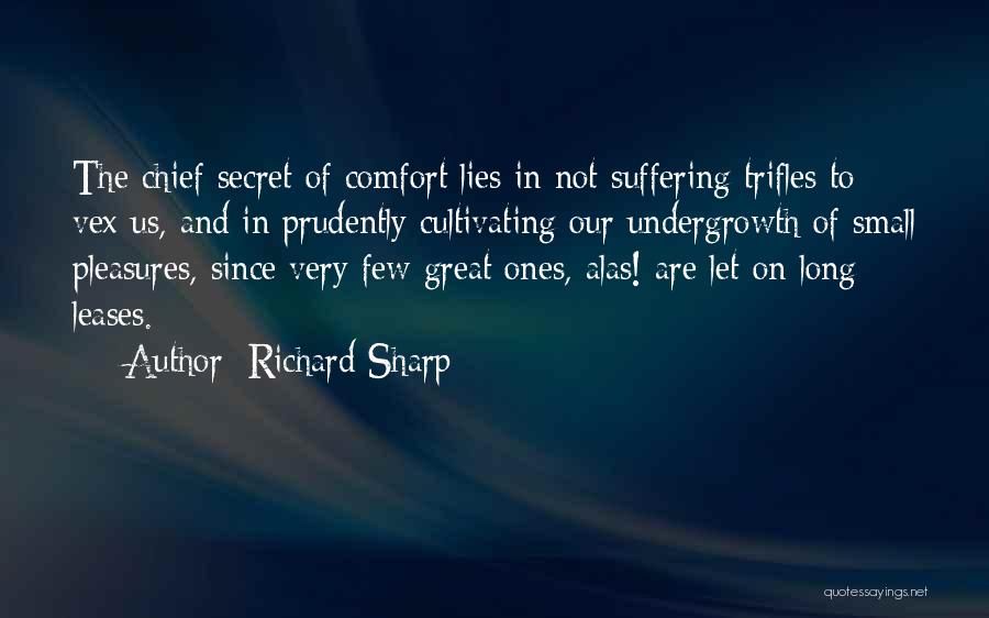 Small Pleasures Quotes By Richard Sharp