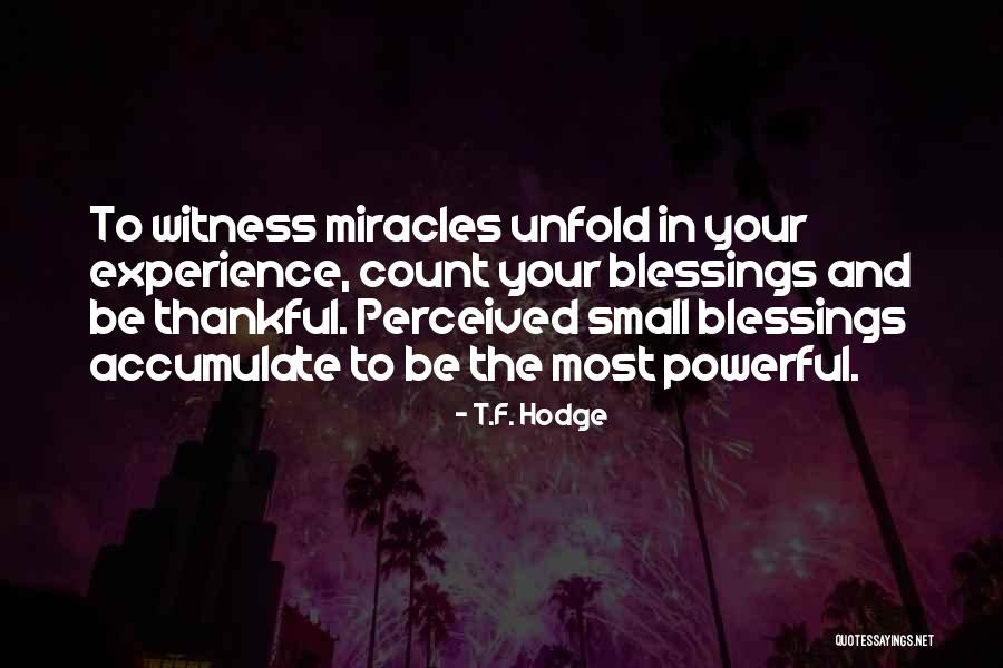 Small Quotes And Quotes By T.F. Hodge Small Quotes And Quotes By T.F. Hodge