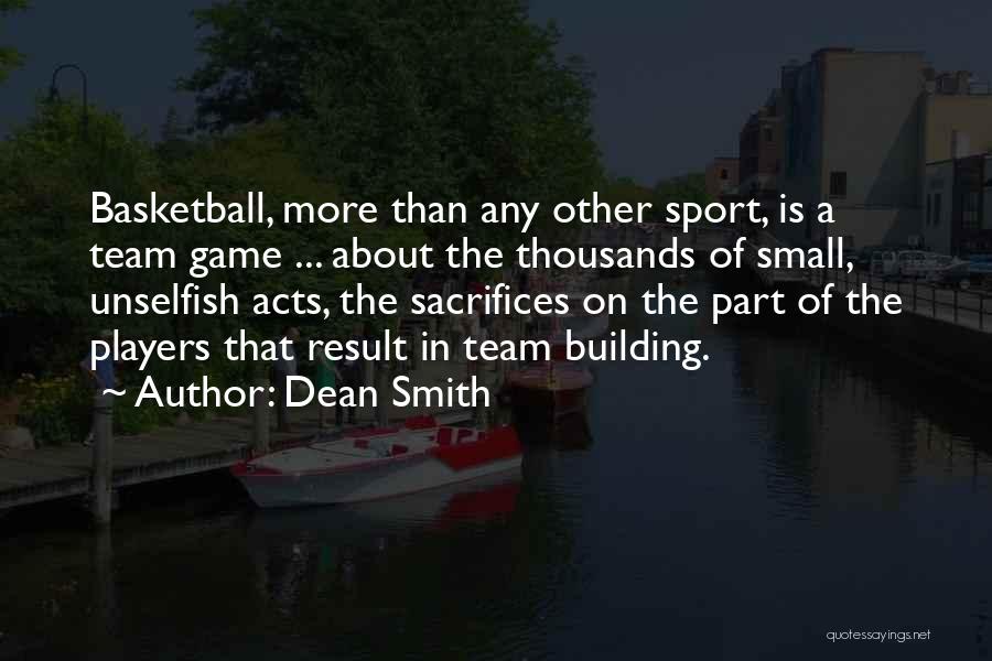 Small Sacrifices Quotes By Dean Smith