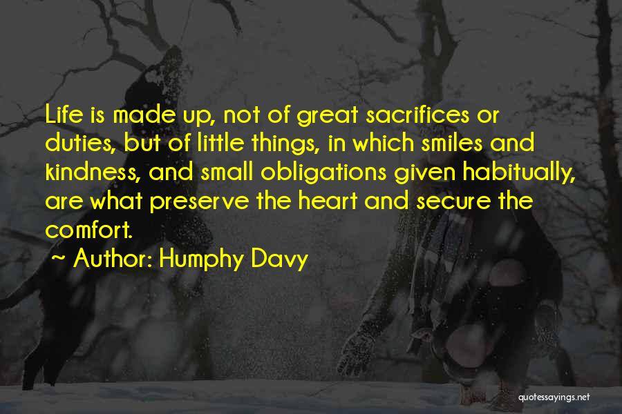 Small Sacrifices Quotes By Humphy Davy