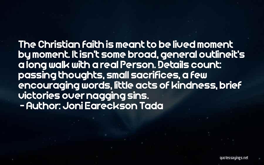 Small Sacrifices Quotes By Joni Eareckson Tada