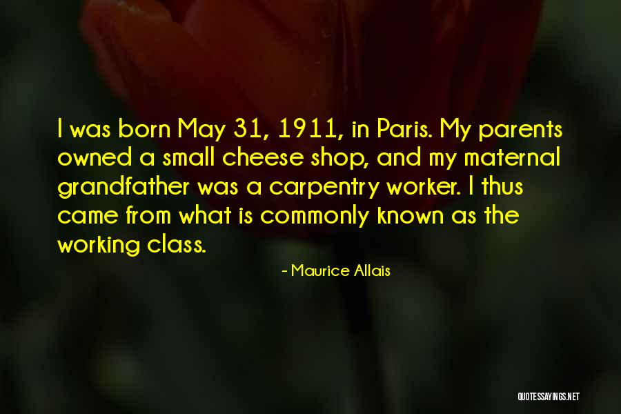 Small Shop Quotes By Maurice Allais Small Shop Quotes By Maurice Allais