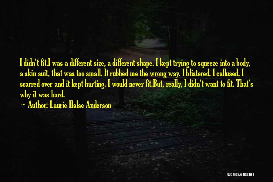 Small Size Quotes By Laurie Halse Anderson