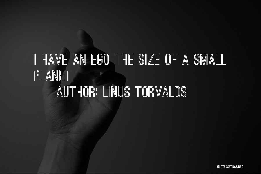 Small Size Quotes By Linus Torvalds