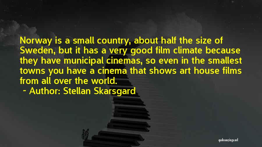 Small Size Quotes By Stellan Skarsgard