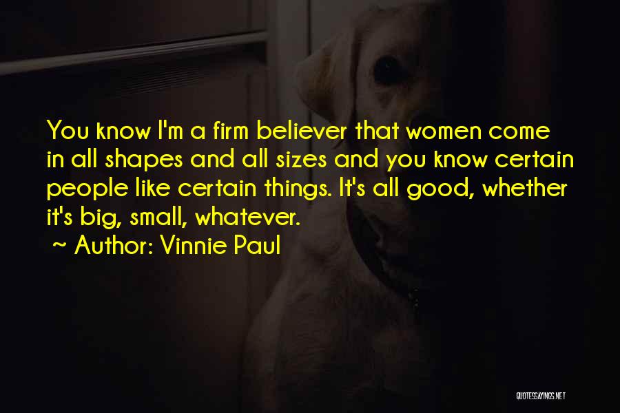 Small Size Quotes By Vinnie Paul