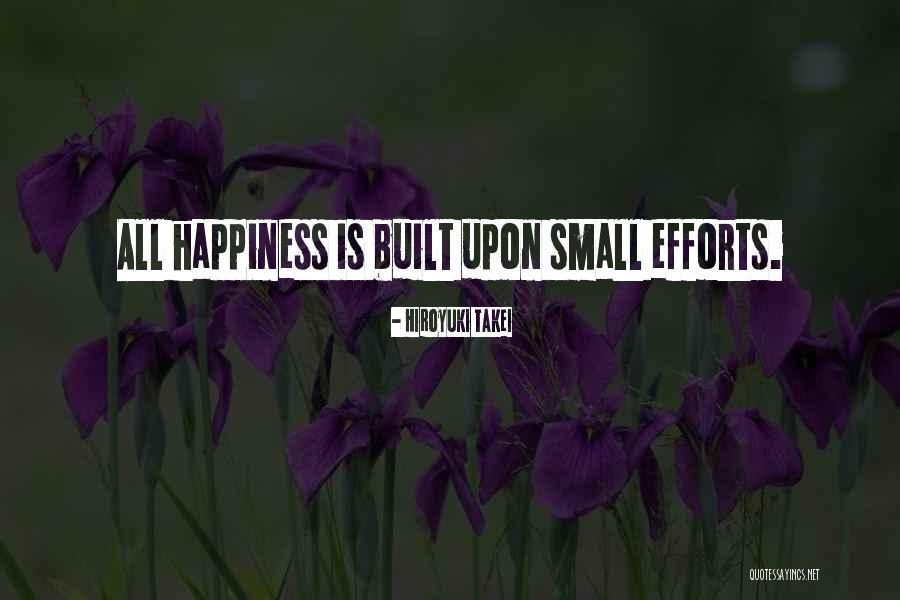 Small Small Happiness Quotes By Hiroyuki Takei Small Small Happiness Quotes By Hiroyuki Takei