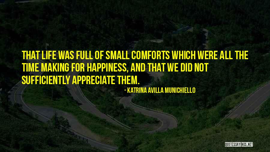 Small Small Happiness Quotes By Katrina Avilla Munichiello Small Small Happiness Quotes By Katrina Avilla Munichiello