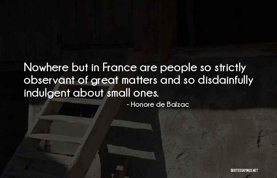 Small Small Quotes By Honore De Balzac