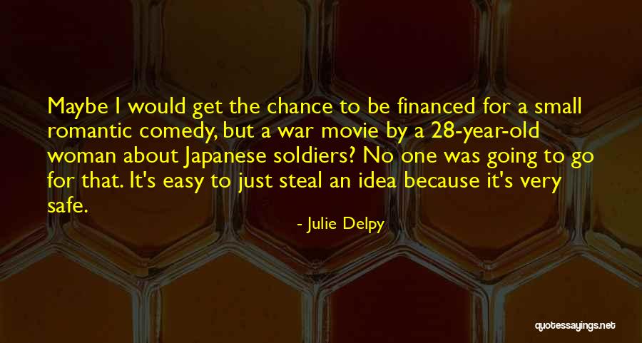 Small Soldiers Best Quotes By Julie Delpy