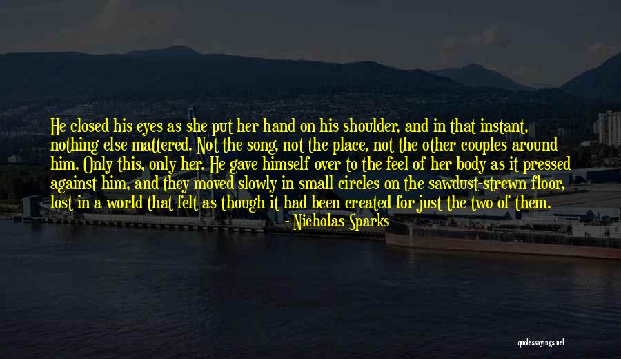 Small Song Quotes By Nicholas Sparks Small Song Quotes By Nicholas Sparks