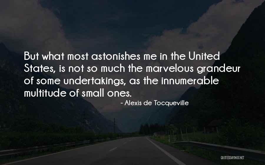 Small States Quotes By Alexis De Tocqueville