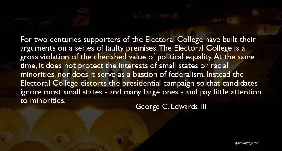 Small States Quotes By George C. Edwards III