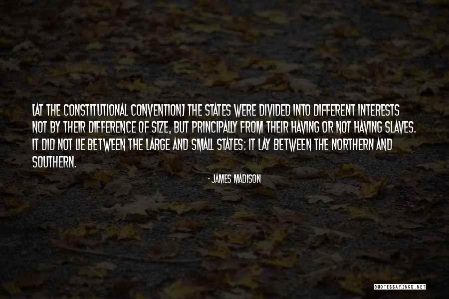 Small States Quotes By James Madison