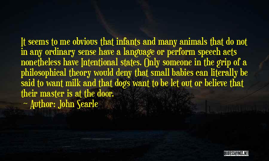 Small States Quotes By John Searle