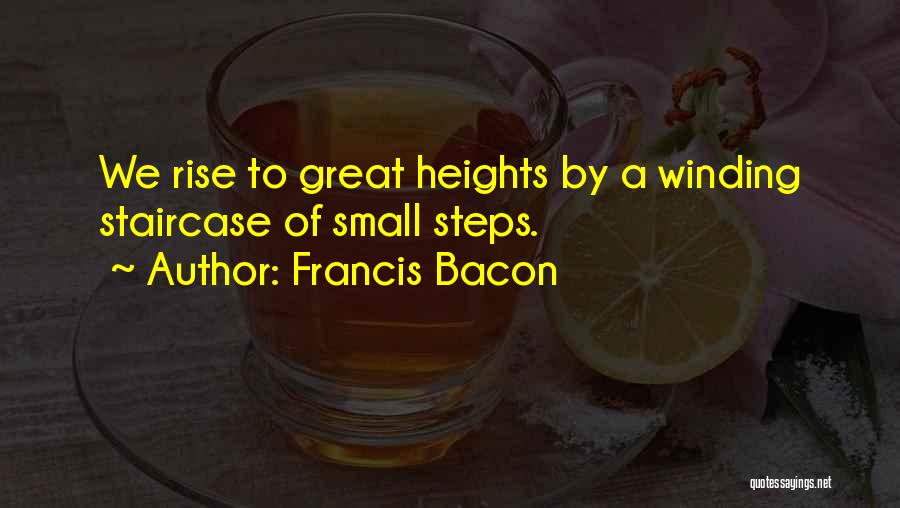 Small Steps Inspirational Quotes By Francis Bacon