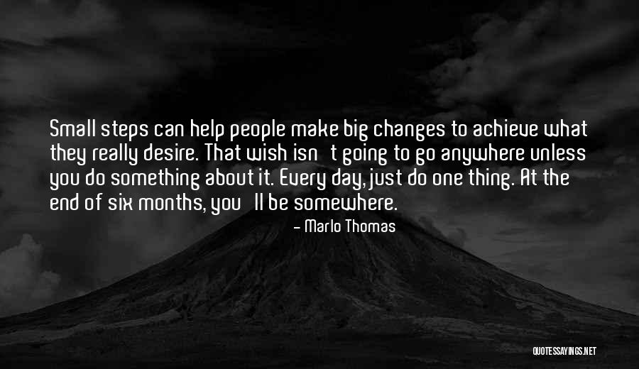 Small Steps Motivational Quotes By Marlo Thomas Small Steps Motivational Quotes By Marlo Thomas