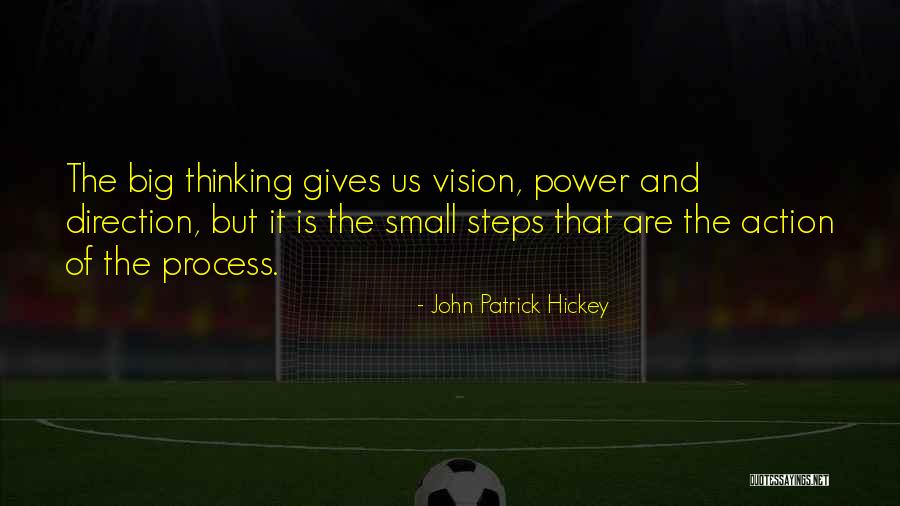 Small Steps Success Quotes By John Patrick Hickey