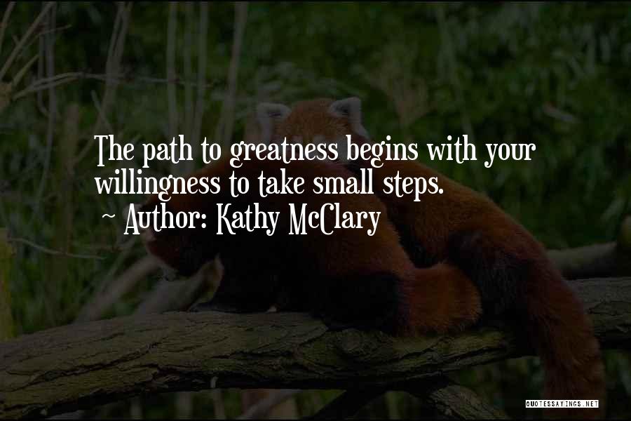 Small Steps To Success Quotes By Kathy McClary