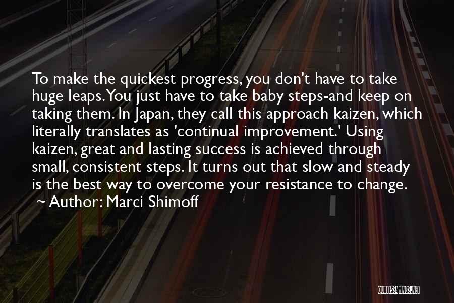 Small Steps To Success Quotes By Marci Shimoff